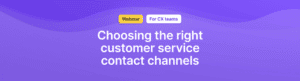 choosing the right customer service contact channels video thumbnail