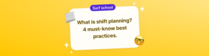 What is shift planning?