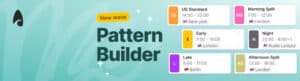 A promo for Surfboard's new shift pattern builder showing a number of plans in different timezones