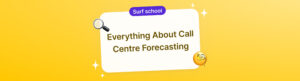 call centre forecasting