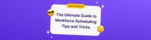 workforce scheduling