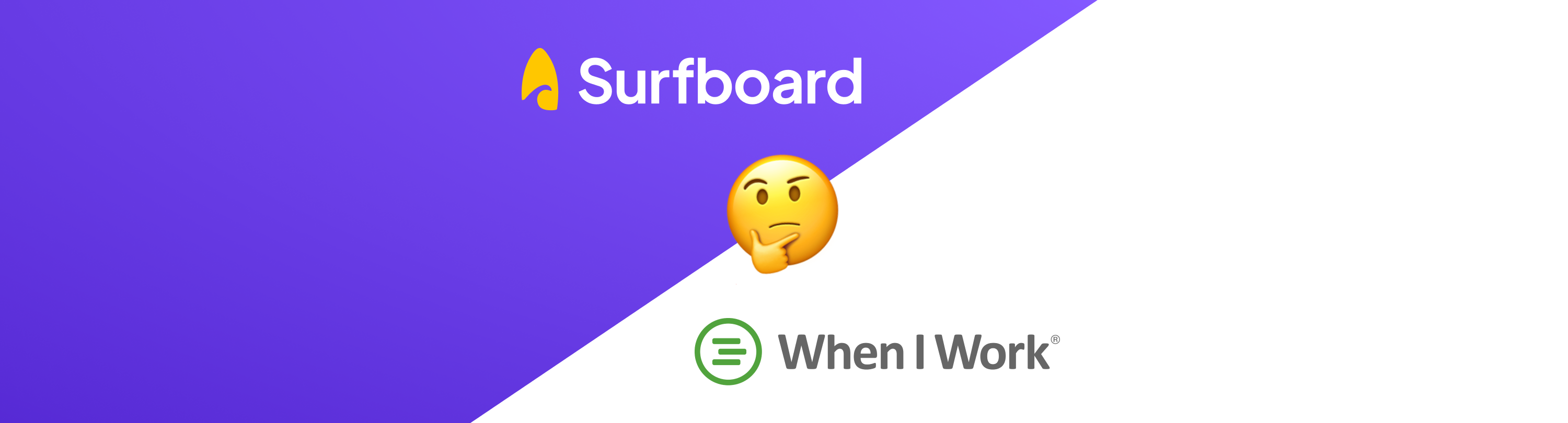 Discover the best When I Work alternative Surfboard