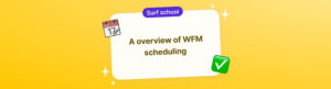 wfm scheduling