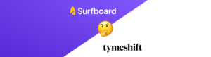 Surfboard and Tymeshift logos